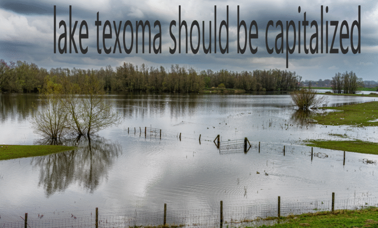 lake texoma should be capitalized