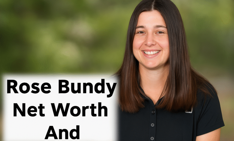 rose bundy net worth