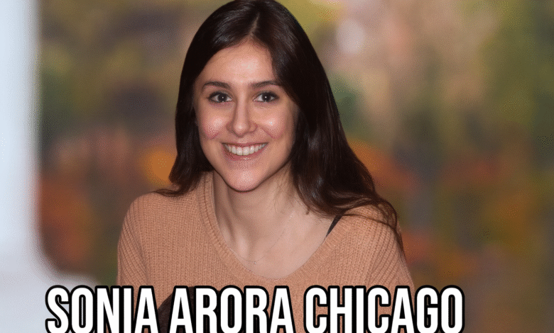 sonia arora chicago