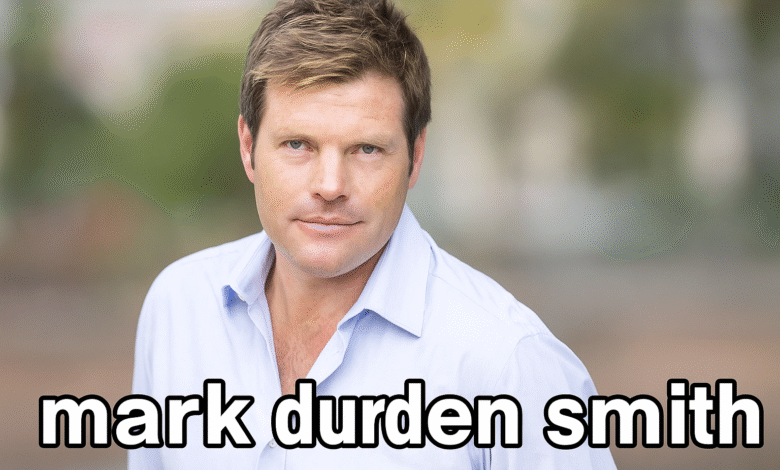 mark durden smith