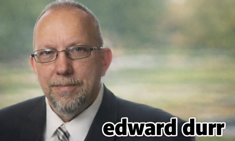 Edward Durr