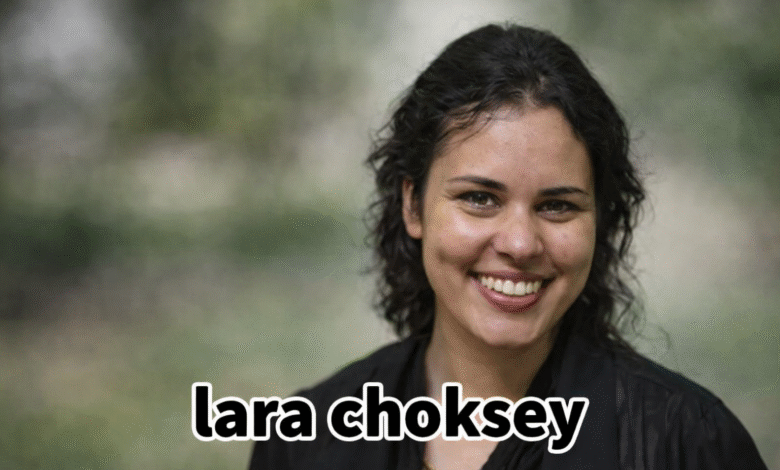 Lara Choksey