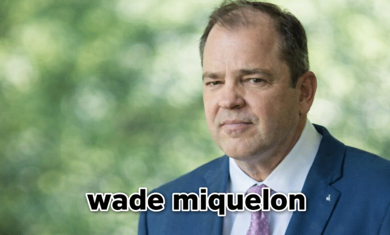 Wade Miquelon