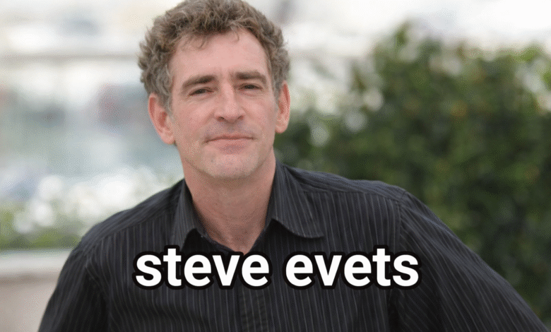 Steve Evets