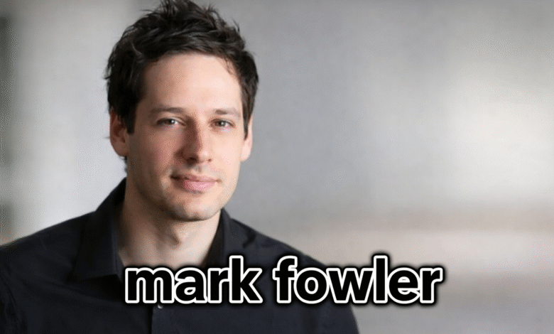 Mark Fowler