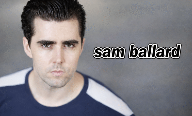 Sam Ballard