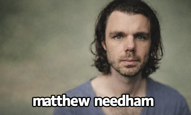 Matthew Needham
