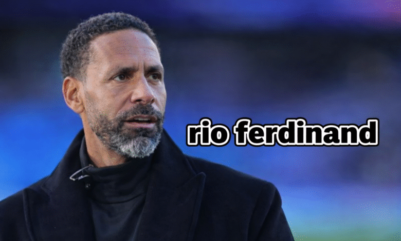 Rio Ferdinand net worth